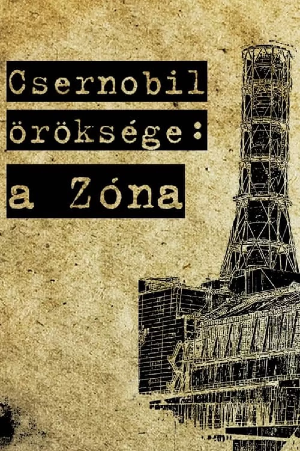 Csernobil Öröksége: a Zóna online