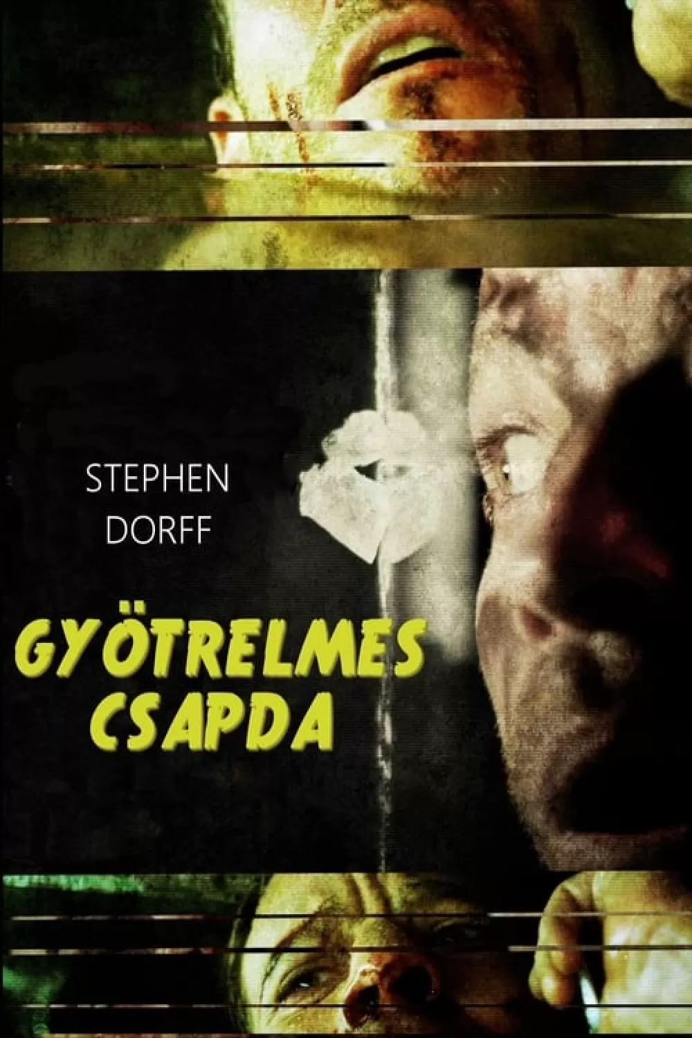 Gyötrelmes csapda online