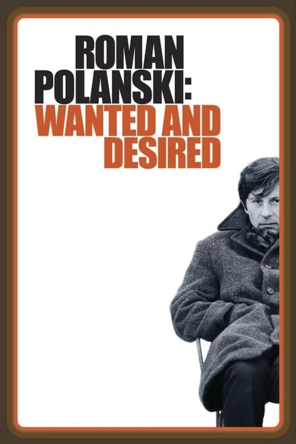 Roman Polanski: Wanted and Desired online