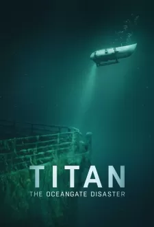 Titan: Az OceanGate-katasztrófa